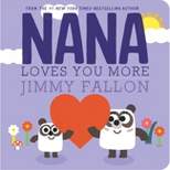 Nana Loves You More - by Jimmy Fallon