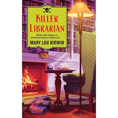 Killer Librarian - by  Mary Lou Kirwin (Paperback)