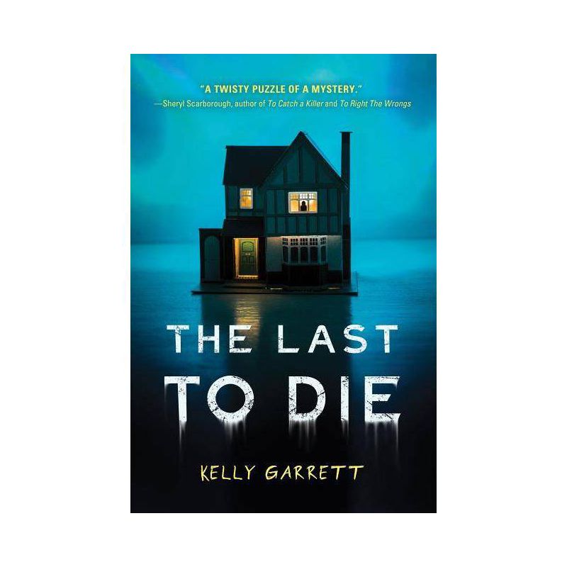 The Last To Die - By Kelly Garrett ( Paperback ), 1 of 4