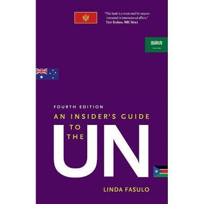  An Insider's Guide to the Un - 4th Edition by  Linda Fasulo (Paperback) 