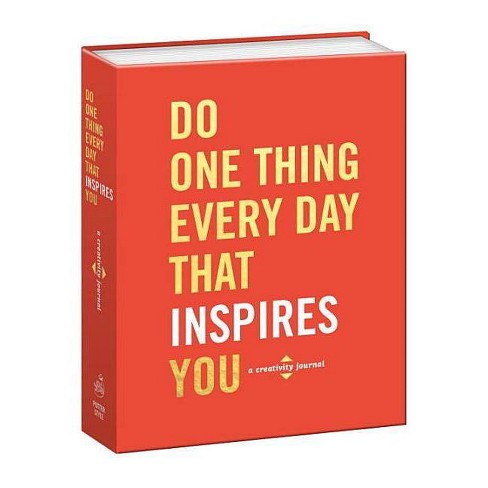 Do One Thing Every Day That Inspires You : A Creativity (Paperback) (Robie Rogge & Dian G. Smith) - image 1 of 1