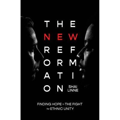 The New Reformation - by  Shai Linne (Paperback)