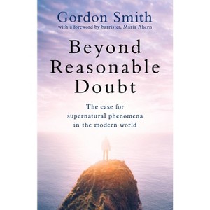 Beyond Reasonable Doubt - by  Gordon Smith (Paperback) - 1 of 1