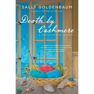 Death by Cashmere - (Seaside Knitters Mystery) by  Sally Goldenbaum (Paperback) - 1 of 1