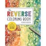 The Reverse Coloring Book(tm) - by  Kendra Norton (Paperback)