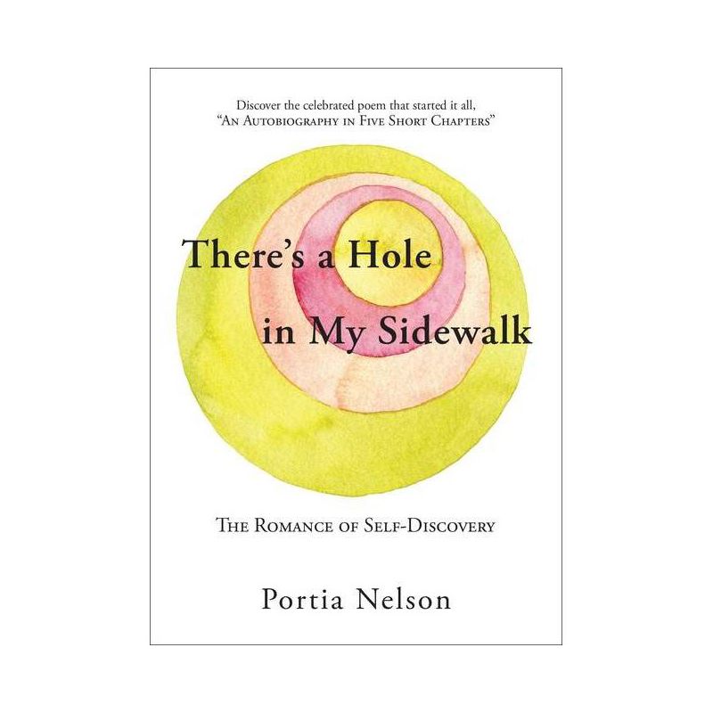 There's a Hole in My Sidewalk - by  Portia Nelson (Paperback), 1 of 2