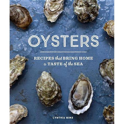 Oysters - by  Cynthia Nims (Hardcover)