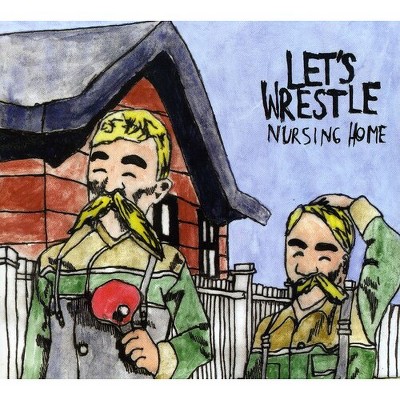 Let's Wrestle - Nursing Home