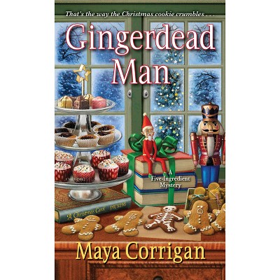 Gingerdead Man - (Five-Ingredient Mystery) by  Maya Corrigan (Paperback)