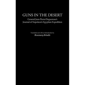 Guns in the Desert - (Contributions in Military Studies) by  Kenneth S Broun & Jean-Pierre Doguereau (Hardcover) - 1 of 1