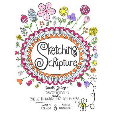 Sketching Scripture - by  Lauren Reeves (Paperback)