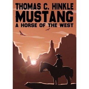Mustang - by  Thomas C Hinkle (Paperback) - 1 of 1