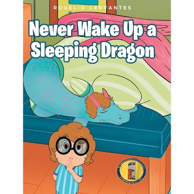 Never Wake Up a Sleeping Dragon - by Rogelio Cervantes