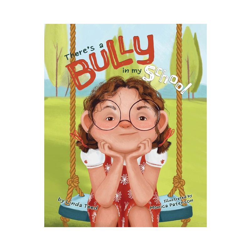 There's a Bully in My School - by  Linda Teed (Paperback), 1 of 2