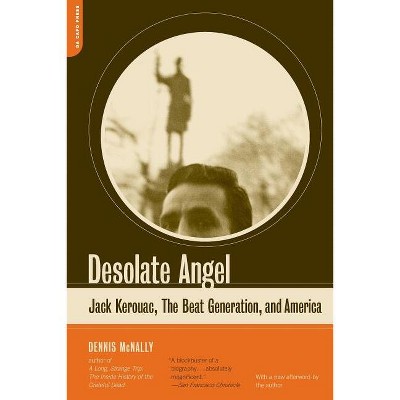 Desolate Angel - by  Dennis McNally (Paperback)