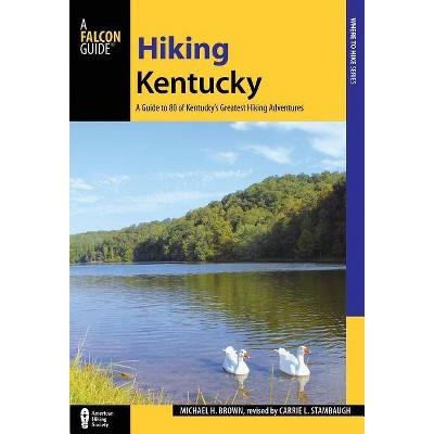  Hiking Kentucky - (State Hiking Guides) 3rd Edition by  Carrie Stambaugh (Paperback) 