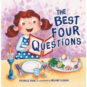 The Best Four Questions - by  Rachelle Burk (Paperback) - 1 of 1