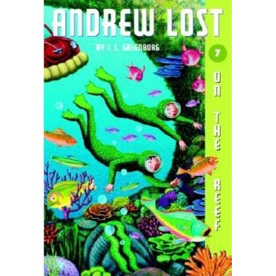 Andrew Lost #7: On the Reef - by  J C Greenburg (Paperback)