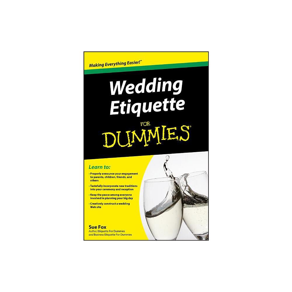 Wedding Etiquette for Dummies - (For Dummies) by Sue Fox (Paperback)