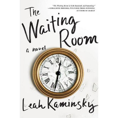 The Waiting Room - by  Leah Kaminsky (Paperback)