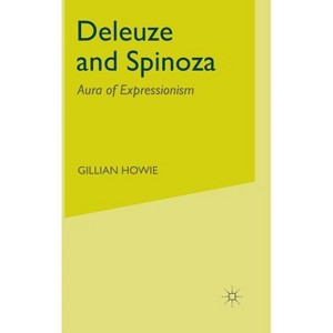 Deleuze and Spinoza - 3rd Edition by  G Howie (Hardcover) - 1 of 1