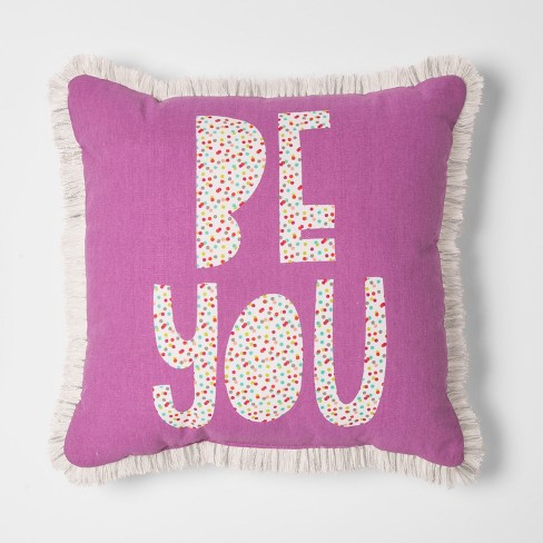 Be You Throw Pillow 16 X16 Pillowfort Target