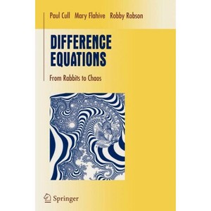 Difference Equations - (Undergraduate Texts in Mathematics) by  Paul Cull & Mary Flahive & Robby Robson (Paperback) - 1 of 1