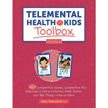 Telemental Health with Kids Toolbox, Volume 2 - by  Amy Marschall (Paperback)