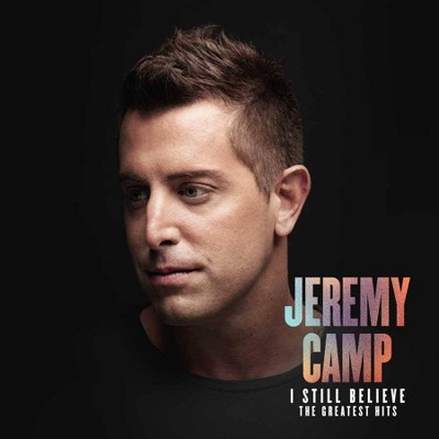 Jeremy Camp - I Still Believe: The Greatest Hits (CD)