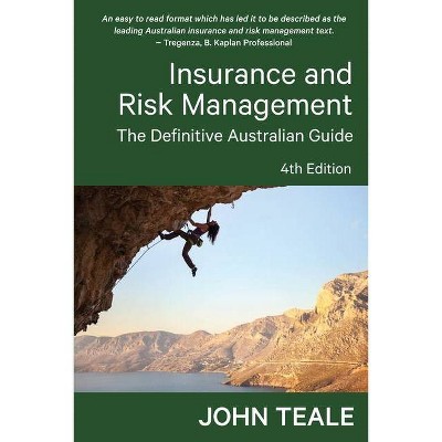 Insurance and Risk Management - 4th Edition by  John Teale (Paperback)