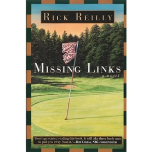 Missing Links - by  Rick Reilly (Paperback) - 1 of 1