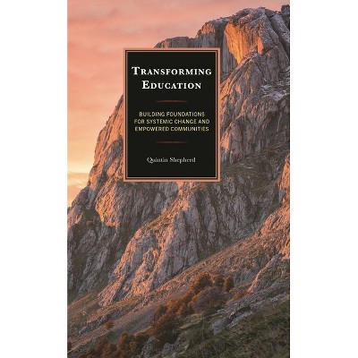 Transforming Education - by  Quintin Shepherd (Paperback)