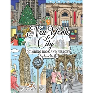 New York City Coloring Book & History - (Travel and Cities) by  Anna Nadler (Paperback) - 1 of 1