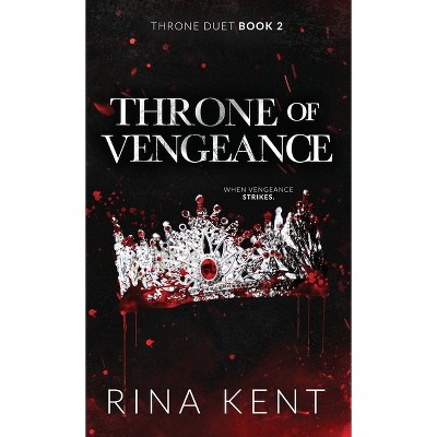 Throne of Vengeance - (Throne Duet Special Edition) by Rina Kent