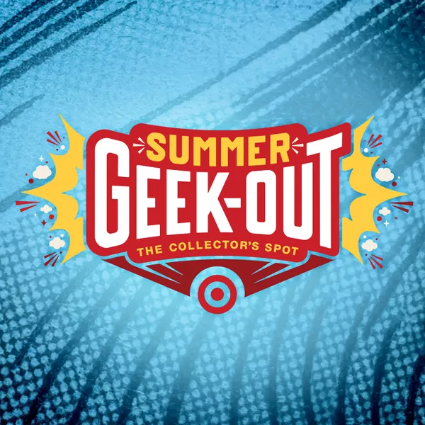 Summer Geek-Out, The Collector's Spot