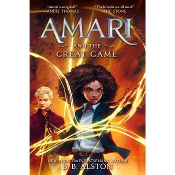 Amari and the Great Game - (Supernatural Investigations) by  B B Alston (Paperback)