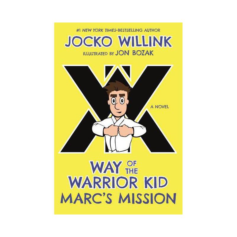 Marc's Mission - (Way of the Warrior Kid) by Jocko Willink, 1 of 2