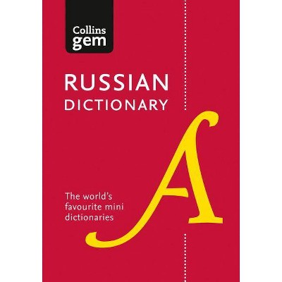 Collins Russian Dictionary: Gem Edition - (Collins Gem) 5th Edition by  Collins Dictionaries (Paperback)