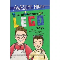 Awesome Minds: The Inventors of Lego(r) Toys - by  Erin Hagar (Hardcover)