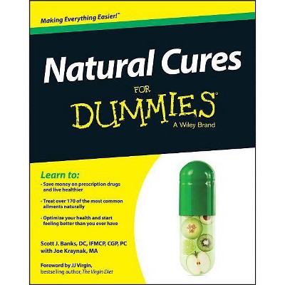 Natural Cures for Dummies - by  Scott J Banks (Paperback)