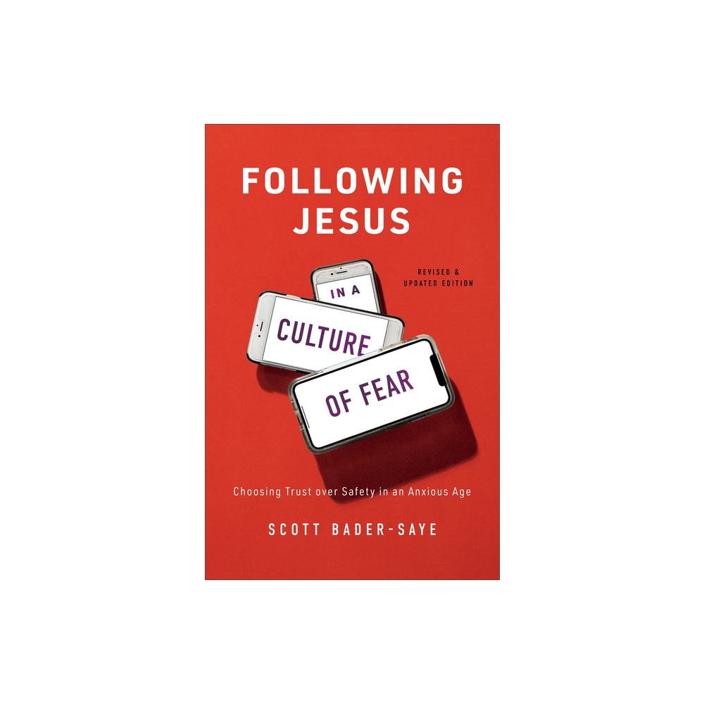 ISBN 9781587434525 product image for Following Jesus in a Culture of Fear - by Scott Bader-Saye (Paperback) | upcitemdb.com