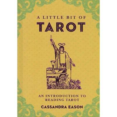 A Little Bit of Tarot, 4 - by  Cassandra Eason (Hardcover)