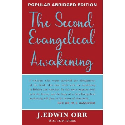 The Second Evangelical Awakening - Abridged by  J Edwin Orr (Paperback)