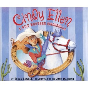 Cindy Ellen - by  Susan Lowell (Hardcover) - 1 of 1