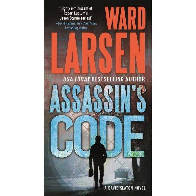 Assassin's Code - (David Slaton) by  Ward Larsen (Paperback)