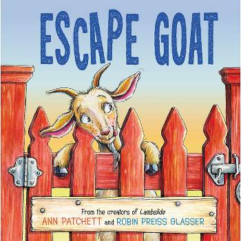 Escape Goat - By Ann Patchett ( Hardcover )