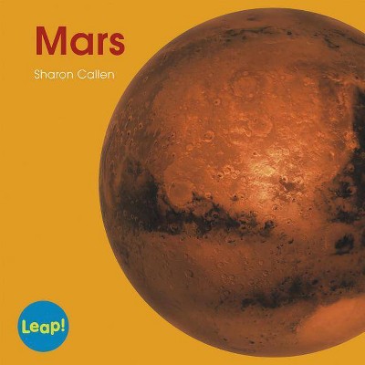 Mars - (Leap! Set C: Planets) by  Sharon Callen (Paperback)