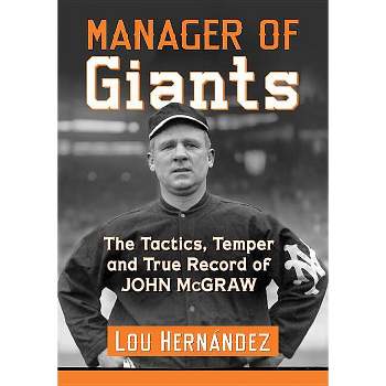 Manager of Giants - by  Lou Hernández (Paperback)