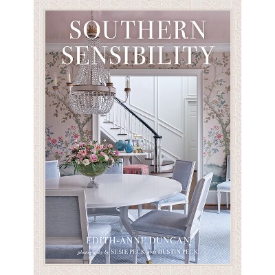 Southern Sensibility - by  Edith-Anne Duncan (Hardcover)