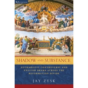 Shadow and Substance - (Reformations: Medieval and Early Modern) by  Jay Zysk (Paperback) - 1 of 1